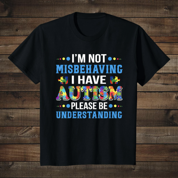 Autism I am not Misbehaving (SALE)
