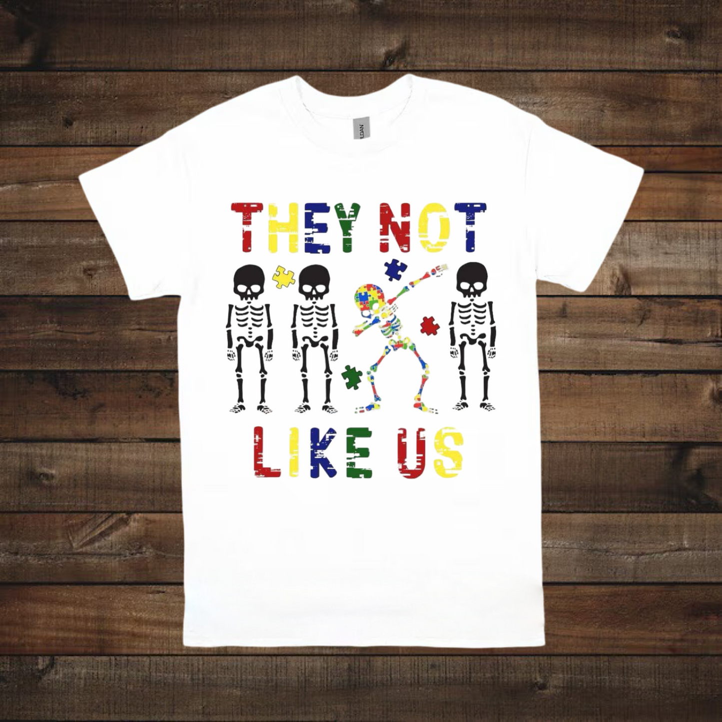 AUTISM- THEY NOT LIKE US (SALE)
